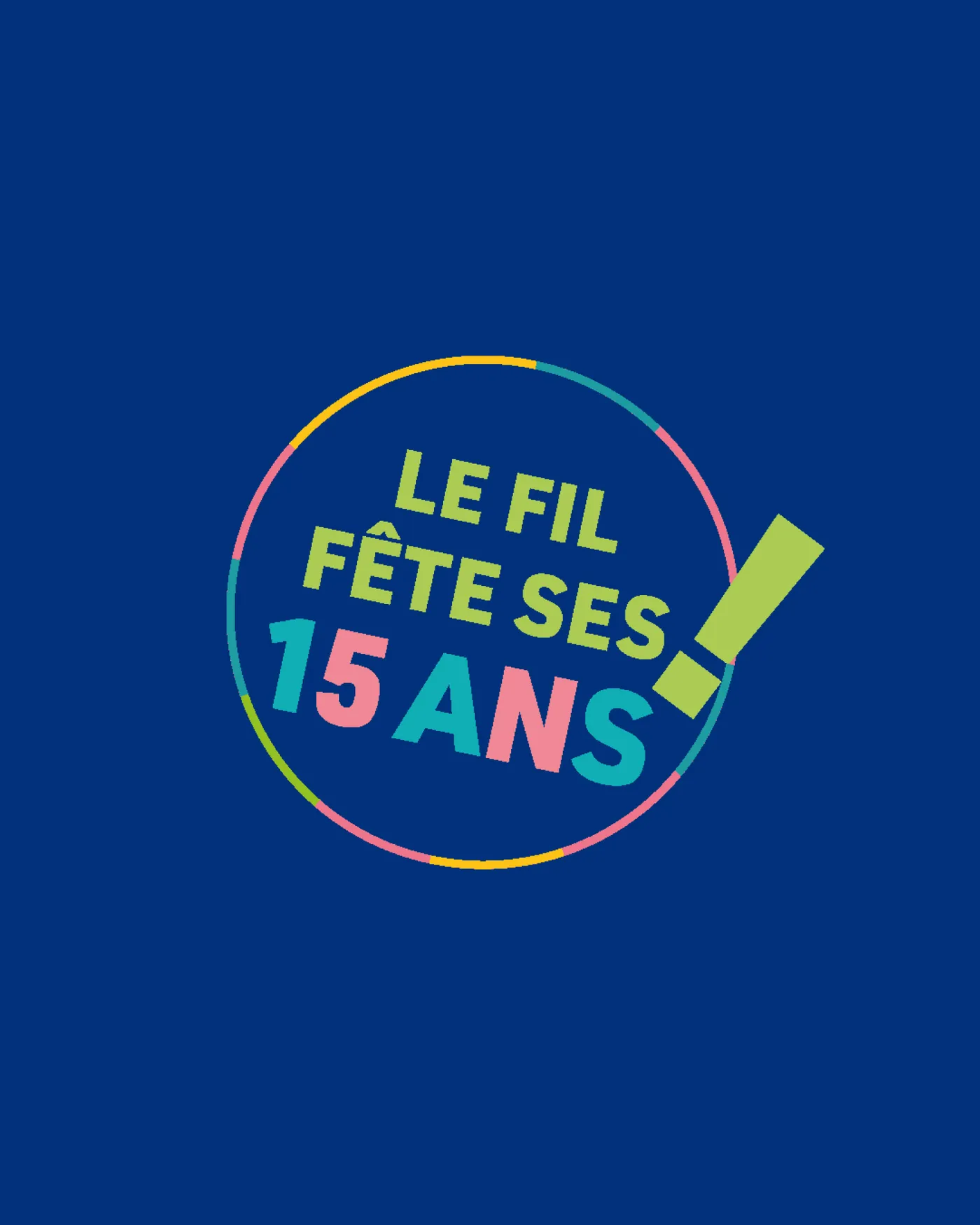 Les 15 ans du Fil, le badge « Le Fil fête ses 15 ans »